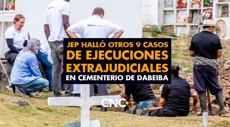 JEP halló otros nueve casos de EJECUCIONES extrajudiciales en cementerio de Dabeiba