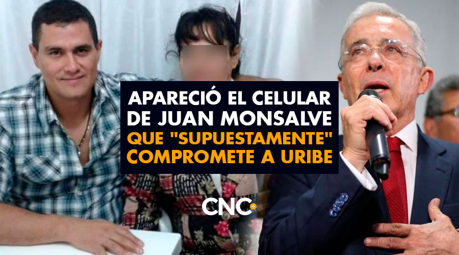 Apareció el celular de Juan Monsalve que «supuestamente» compromete a Uribe