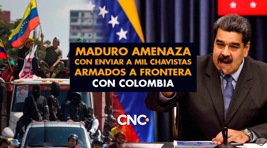 Maduro amenaza con enviar a mil chavistas armados a frontera con Colombia