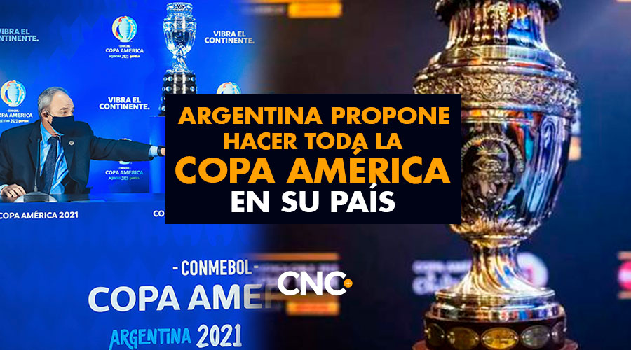 Argentina propone hacer toda la Copa América en su país