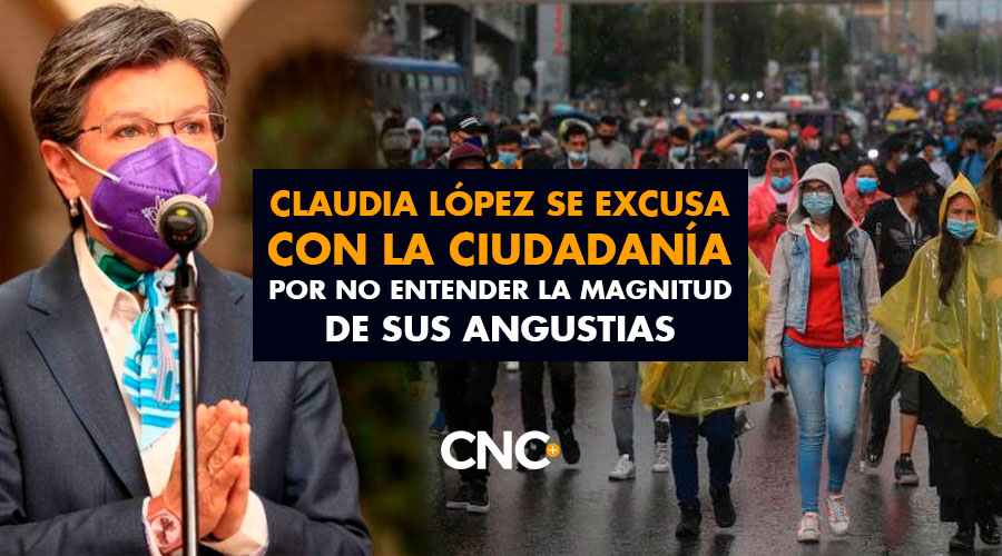 Claudia López se excusa con la ciudadanía por no entender la magnitud de sus angustias
