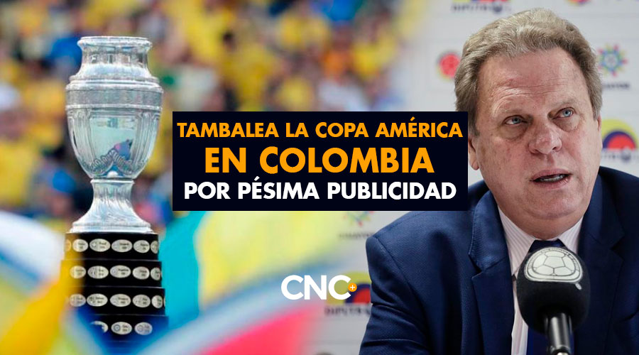 Tambalea la Copa América en Colombia por PÉSIMA publicidad