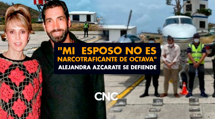 «Mi  esposo no es Narcotraficante de Octava» Alejandra Azcarate se defiende