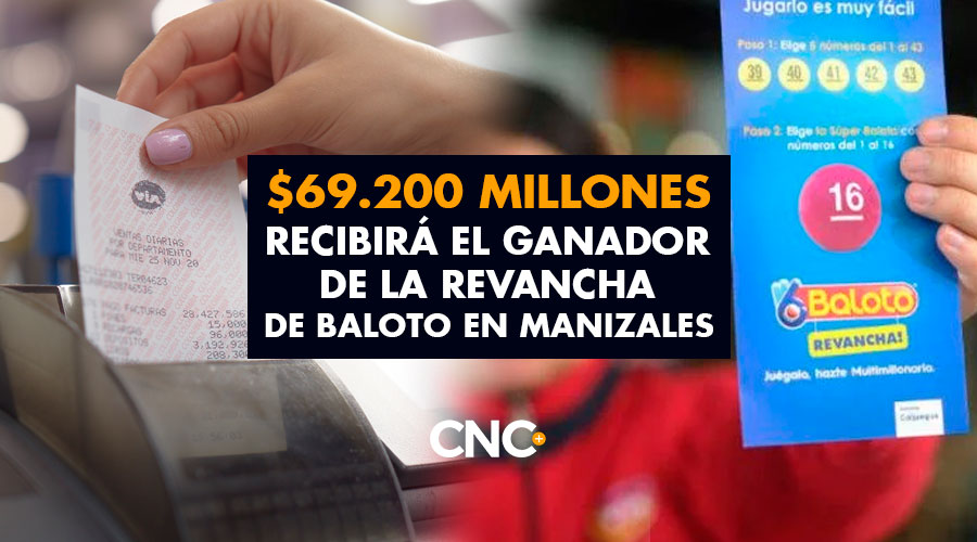 $69.200 Millones recibirá el ganador de la Revancha de Baloto en Manizales
