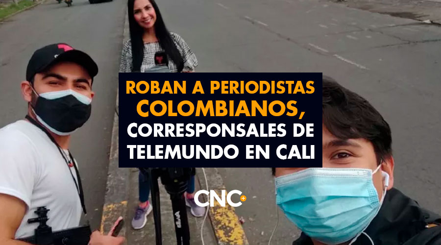 Roban a periodistas colombianos, corresponsales de Telemundo en Cali