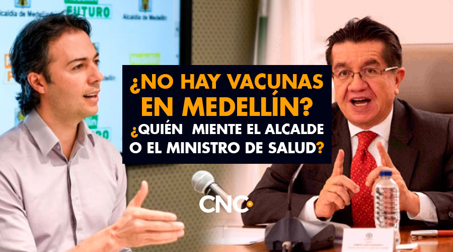 ¿No hay vacunas en Medellín? ¿Quién  miente el alcalde o el Ministro de Salud?