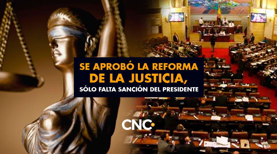 Se aprobó la Reforma de la Justicia, sólo falta sanción del Presidente