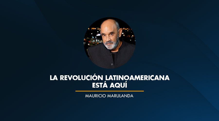La REVOLUCIÓN Latinoamericana está aquí