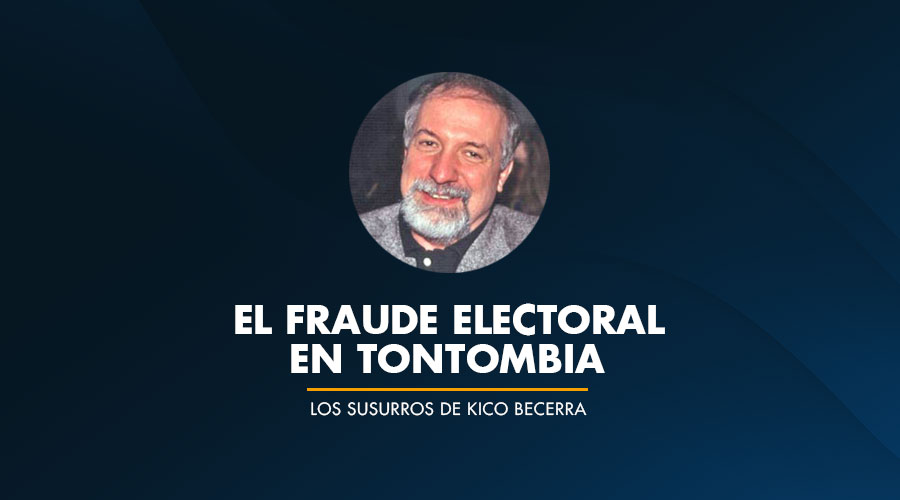 El FRAUDE ELECTORAL en TONTOMBIA