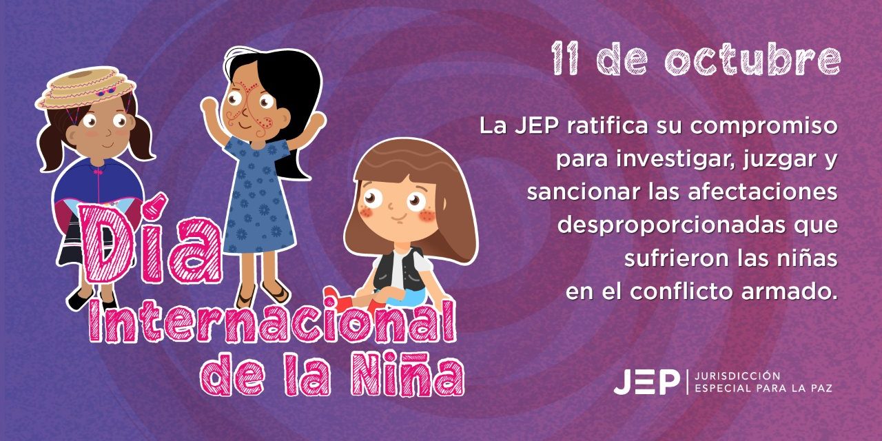 En el Día Internacional de la Niña, la JEP y el caso 07