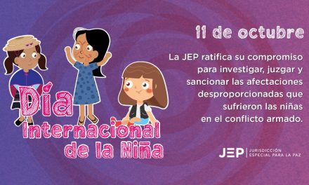 En el Día Internacional de la Niña, la JEP y el caso 07