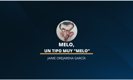 MELO, UN TIPO MUY «MELO»