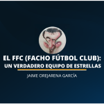 <strong><em>El FFC (Facho Fútbol Club): un verdadero equipo de estrellas</em></strong>