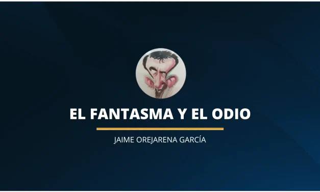 EL FANTASMA Y EL ODIO